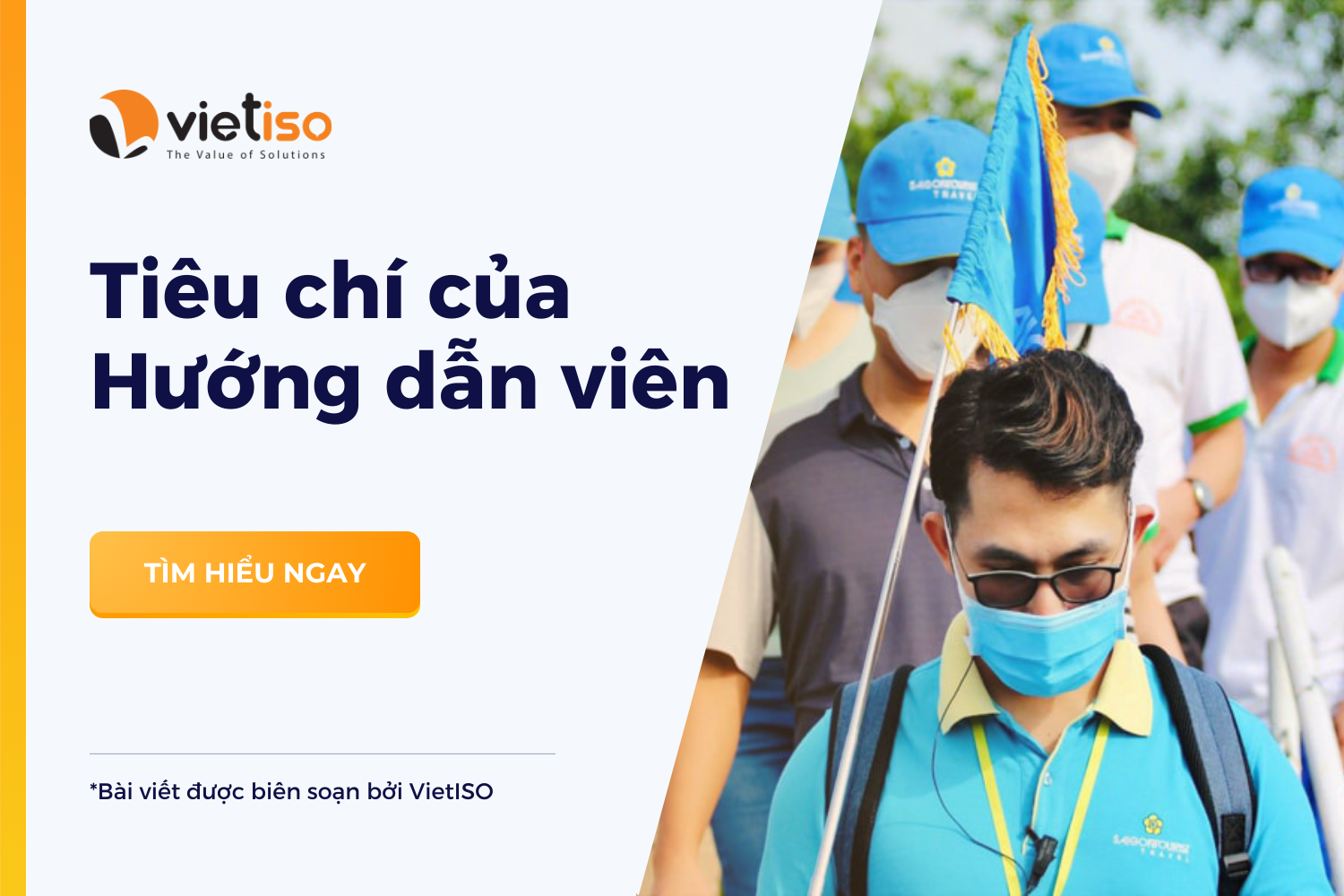 9 tiêu chí cần có của Hướng dẫn viên du lịch