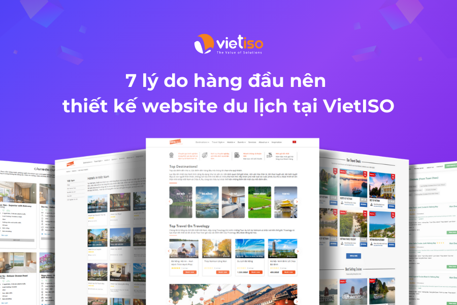 Những lý do hàng đầu nên chọn thiết kế website du lịch tại VietISO