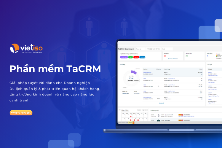 Phần mềm TaCRM là gì? Vai trò của TaCRM trong doanh nghiệp du lịch